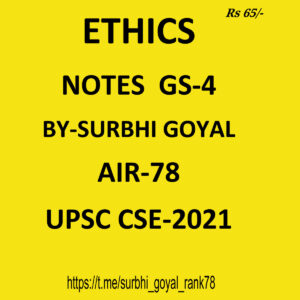 TOPPERS NOTES ETHICS PAPER-4 NOTES BY - SURBHI GOYAL AIR-78 CSE 2021(HANDWRITTEN NOTES) (BLACK & WHITE)