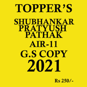 TOPPER’S NOTES SHUBHANKAR PRATYUSH PATHAK AIR-11-GS COPY 2021 (BLACK & WHITE)