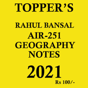 TOPPER'S RAHUL BANSAL AIR -251 GEOGRAPHY NOTES 2021 (BLACK & WHITE)