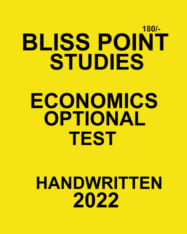 ECONOMICS BLISS POINT STUDIES HANDWRITTEN TEST 2022 (BLACK & WHITE)