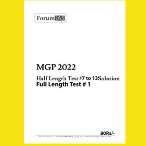 FORUMIAS MGP 2022 COHORT 1 HALF LENGTH TEST # 7 TO 13 WITH SOLUTION  MGP 2022 (BLACK & WHITE)