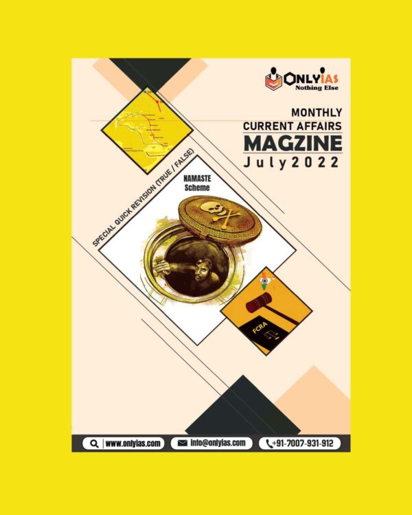 ONLYIAS MONTHLY CURRENT AFFAIRS MAGAZINE JULY 2022 (BLACK & WHITE)