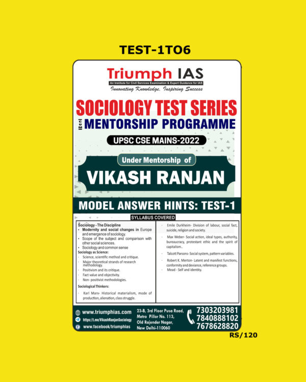 TRIUMPH IAS 2022 TEST 1 TO 6 SOCIOLOGY MENTOR SHIP PROGRAME UPSC CSE MAINS 2022-UNDER MENTORSHIP OF VIKASH RANJAN MODEL ANSWERS HINTS (BLACK & WHITE)