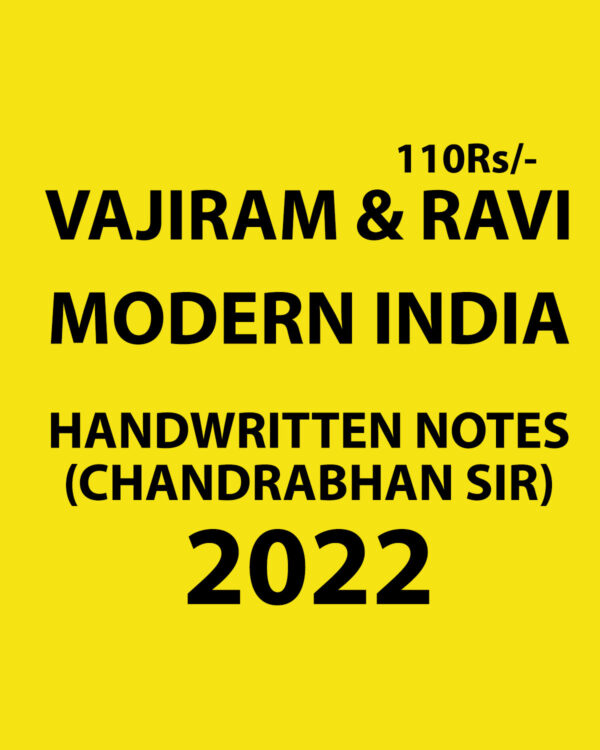 VAJIRAM & RAVI 2022 MODERN INDIA HANDWRITTEN NOTES (CHANDRABHAN SIR) 2022 (BLACK & WHITE)