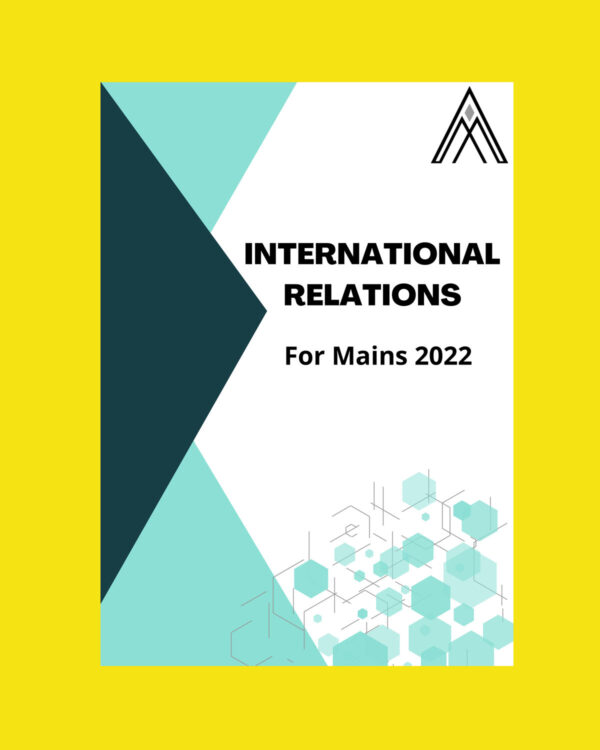 ATISH MATHUR INTERNATIONAL RELATIONS FOR MAINS 2022 (BLACK & WHITE)