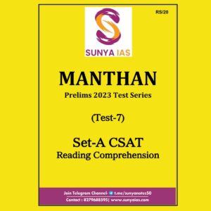 SUNYA IAS 2023 TEST-7 MANTHAN PRELIMS 2023 TEST SERIES SET-A CSAT READING COMPREHENSION (BLACK & WHITE)