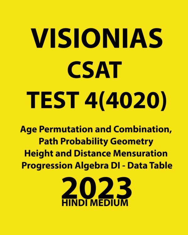 VISIONIAS HINDI 2023 CSAT TEST-4 (4020) 2023 AGE PERMUTATION AND COMBINATION, PATH PROBABILITY GEOM HEIGHT (BLACK WHITE)