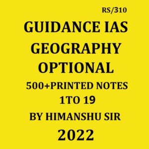 GUIDANCE IAS GEOGRAPHY OPTIONAL  500+PRINTED NOTES (1-19) BY HIMANSHU SIR NUMBER OF BOOKLETS -3 (BLACK & WHITE)