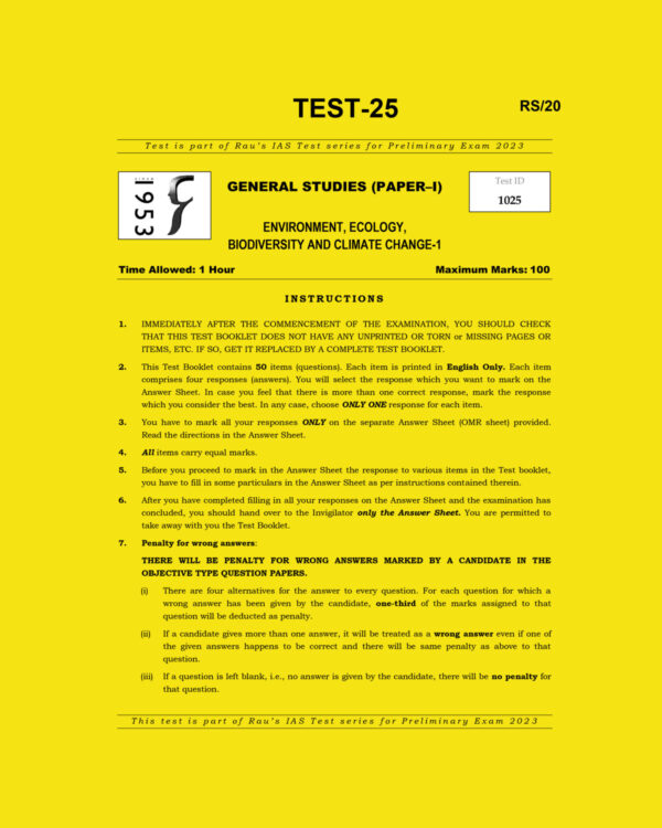 RAU’S IAS 2023 TEST-25- GS PAPER-1 ENVIRONMENT, ECOLOGY,BIODIVERSITY AND CLIMATE CHANGE-1 (BLACK & WHITE)