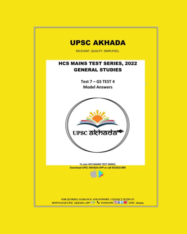 UPSC AKHADA 2022 TEST-4 MODEL ANSWERS HCS-G.S MAINS TEST SERIES 2022 GS (BLACK & WHITE)