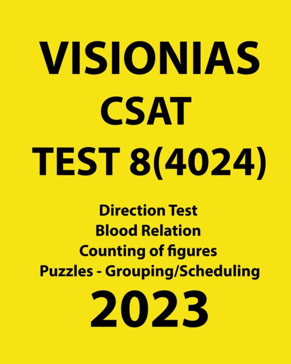 VISIONIAS 2023 CSAT TEST-8 (4024) 2023 DIRECTION TEST BLOOD RELATION COUNTING OF FIGURES PUZZLES GROUPING SCHEDULING (BLACK WHITE)