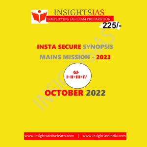 INSIGHTS IAS INSIGHTS ONINDIA INSTA SECURE OCTOBER 2022 (GS-I+II+III+IV) (BLACK & WHITE)