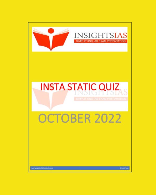 INSIGHTS IAS INSIGHTS ONINDIA INSTA STATIC QUIZ OCTOBER 2022 (BLACK & WHITE)