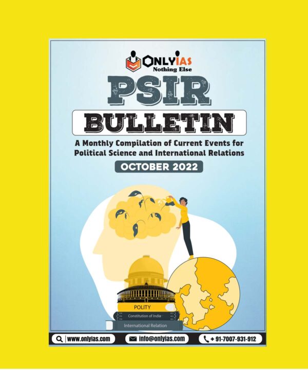 ONLY IAS PSIR BULLETIN OCTOBER CURRENT AFFAIRS 2022 (BLACK & WHITE)