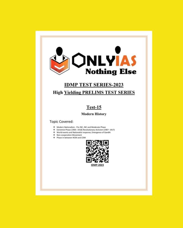 ONLYIAS 2023 IDMP TEST -15 (MODERN HISTORY) (BLACK & WHITE)