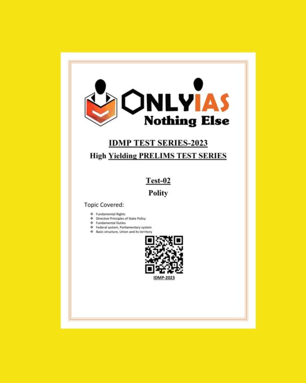ONLYIAS 2023 IDMP TEST -2 (POLITY) (BLACK & WHITE)
