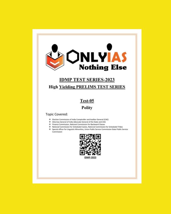 ONLYIAS 2023 IDMP TEST -5 (POLITY) (BLACK & WHITE)