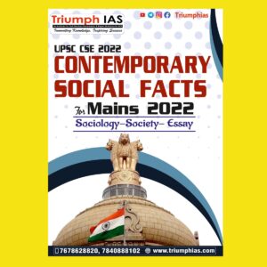 TRIUMPH IAS SOCIETY ESSAY UPSC CSE 2022 CONTEMPORARY SOCIAL FACTS FOR MAINS 2022 SOCIOLOGY (BLACK & WHITE)
