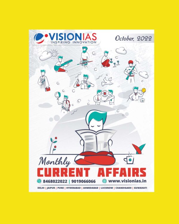 VISION IAS MONTHLY CURRENT AFFAIRS OCTOBER 2022 (BLACK & WHITE)