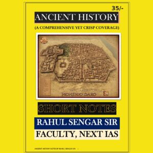 NEXTIAS ANCIENT HISTORY SHORTS NOTES BY RAHUL SENGAR SIR (BLACK & WHITE)