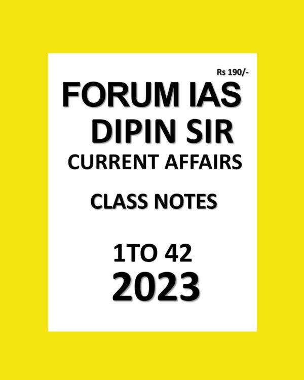 FORUM IAS DIPIN SIR CLASS NOTES 2023 LECTURE (1-42 ) BY DIPIN SIR (BLACK & WHITE)