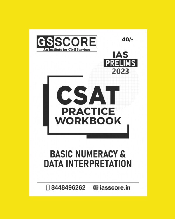 GS SCORE 2023 CSAT PRACTICE WORKBOOK (BLACK & WHITE) GROUPED