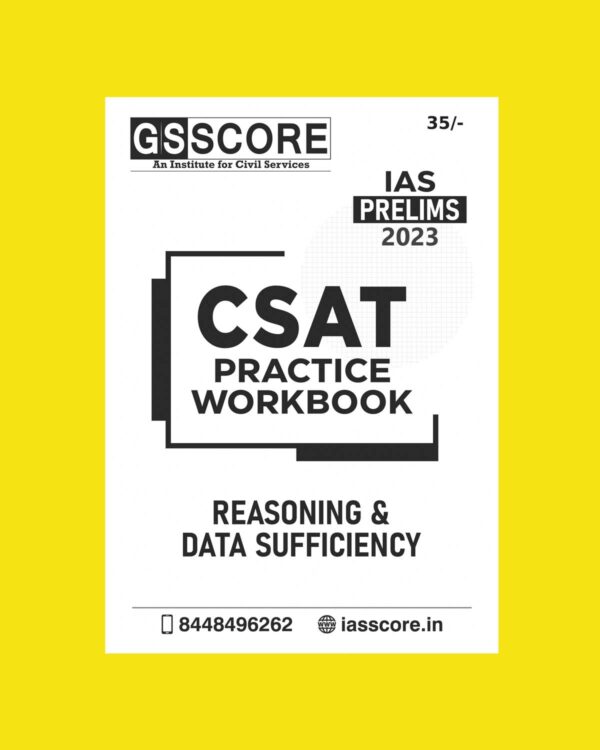 GS SCORE 2023 CSAT PRACTICE WORKBOOK REASONING DATA SUFFICIENCY (BLACK & WHITE)
