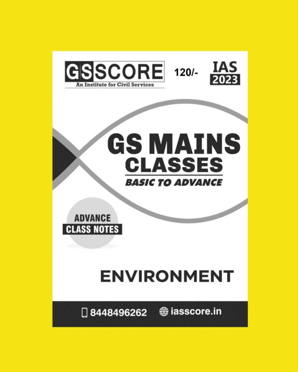 GS SCORE 2023 ENVIRONMENT BASIC TO ADVANCE CLASS NOTE (PRINTED FORMAT) (BLACK & WHITE)