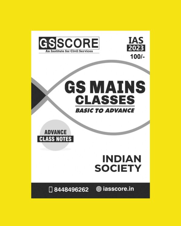GS SCORE 2023 INDIAN SOCIETY BASIC TO ADVANCE CLASS NOTE (PRINTED FORMAT) BLACK & WHITE