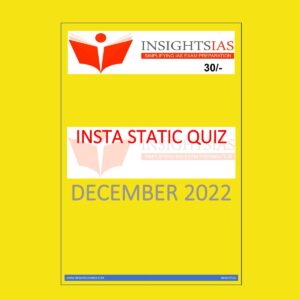 INSIGHTS IAS INSIGHTS ONINDIA INSTA STATIC QUIZ DECEMBER 2022 (BLACK & WHITE)