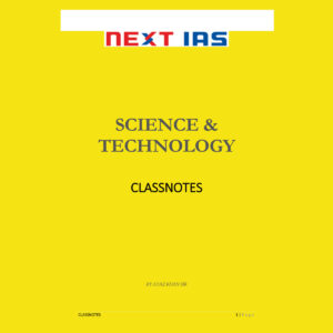 NEXT IAS 2022 SCIENCE & TECHNOLOGHY CLASS NOTES BY AYAZ KHAN SIR (BLACK & WHITE)