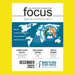 RAU’S IAS FOCUS CURRENT AFFAIRS DECEMBER 2022 (BLACK & WHITE)