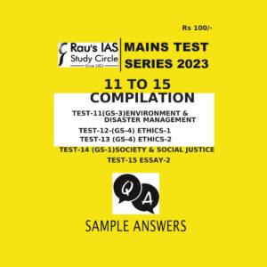 RAUSIAS MAINS TEST SERIES 2023 TEST- 11 TO 15 COMPILATION SAMPLE ANSWERS (BLACK & WHITE)