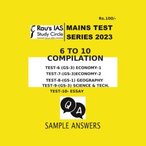 RAUSIAS MAINS TEST SERIES 2023 TEST- 6 TO 10 -COMPILATION SAMPLE ANSWERS (BLACK & WHITE)