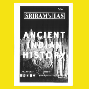 SHRIRAMIAS 2023 ANCIENT INDIAN HISTORY- UPSC GS MAINS PRINTED NOTES 2023 (BLACK & WHITE)
