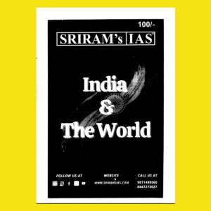 SHRIRAMIAS 2023 INDIA & THE WORLD - UPSC GS MAINS PRINTED NOTES 2023 (BLACK & WHITE)