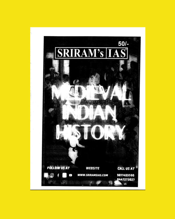 SHRIRAMIAS 2023 MEDIEVAL INDIAN HISTORY - UPSC GS MAINS PRINTED NOTES 2023 (BLACK & WHITE)