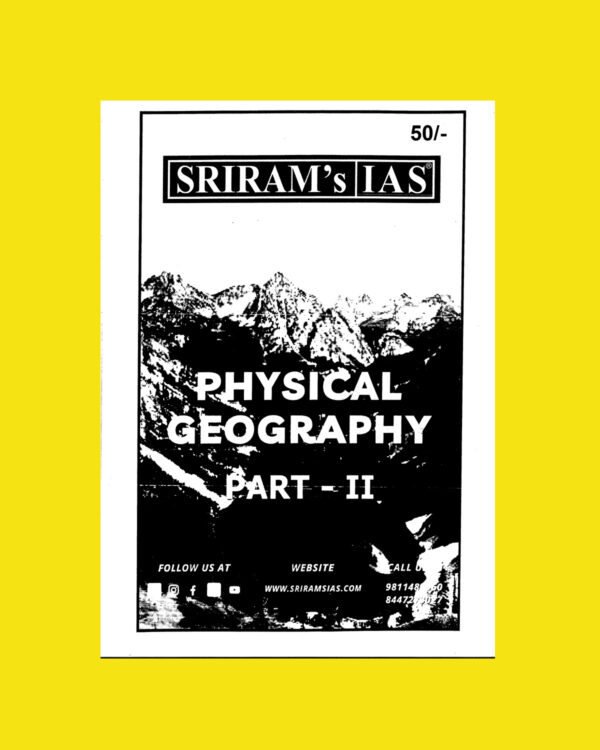 SHRIRAMIAS 2023 PHYSICAL GEOGRAPHY PART-2 UPSC GS MAINS PRINTED NOTES 2023 (BLACK & WHITE)