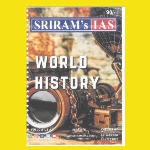 SHRIRAMIAS 2023 WORLD HISTORY- UPSC GS MAINS PRINTED NOTES 2023 (BLACK & WHITE)