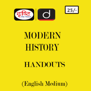 DRISHT IIAS 2022 MODERN HISTORY HANDOUTS (BLACK &WHITE)