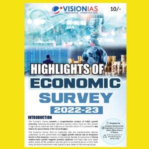 ECONOMIC SURVEY VISION IAS 2023 HIGHLIGHTS OF ECONOMIC SURVEY 2022-23 (BLACK & WHITE)