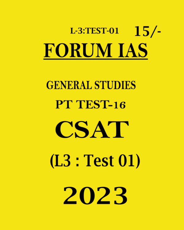 FORUM IAS 2023 BATCH-1 LEVEL-3 CSAT TEST-1 (BLACK & WHITE)