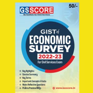 GS SCORE ECONOMIC SURVEY SUMMARY 2022-23 (BLACK & WHITE)