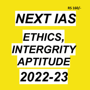 NEXT IAS 2022 ETHICS, INTERGRITY APTITUDE 2022-23 BY RAJKUMAR RAI (BLACK & WHITE)
