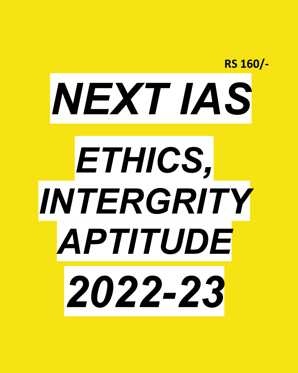 NEXT IAS 2022 ETHICS, INTERGRITY APTITUDE 2022-23 BY RAJKUMAR RAI (BLACK & WHITE)