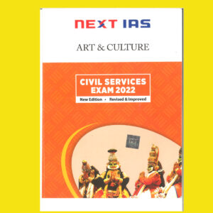 NEXT IAS 2022 PRINTED ART & CULTURE CIVIL SERVICES EXAM 2022 GS NOTES -(BLACK & WHITE)