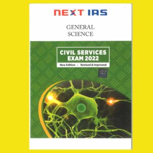 NEXT IAS 2022 PRINTED GENERAL SCIENCE -CIVIL SERVICES EXAM 2022 GS NOTES -(BLACK & WHITE)
