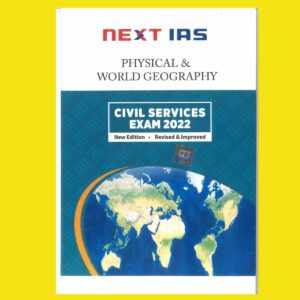 NEXT IAS 2022 PRINTED PHYSICAL & WORLD GEOGRAPHY CIVIL SERVICES EXAM 2022 GS NOTES -(BLACK & WHITE)