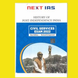 NEXT IAS 2022 PRINTED HISTORY OF POST INDEPENDENCE INDIA CIVIL SERVICES EXAM 2022 GS NOTES -(BLACK & WHITE)