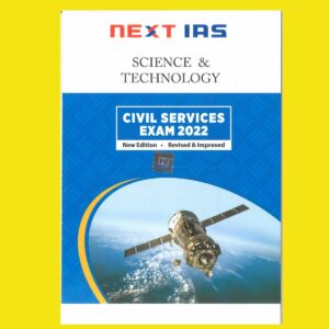 NEXT IAS 2022 PRINTED SCIENCE & TECHNOLOGY CIVIL SERVICES EXAM 2022 GS NOTES -(BLACK & WHITE)